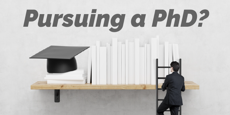 Pursuing a PhD Program